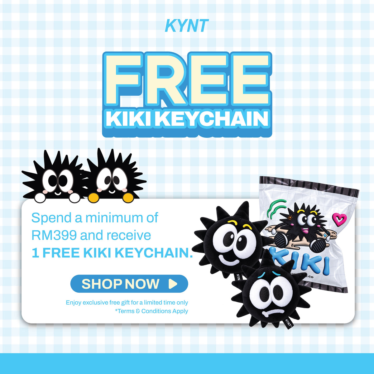 KIKI MYSTERY BLIND BOX — SPEND RM399 TO GET 1